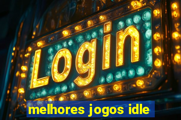 melhores jogos idle